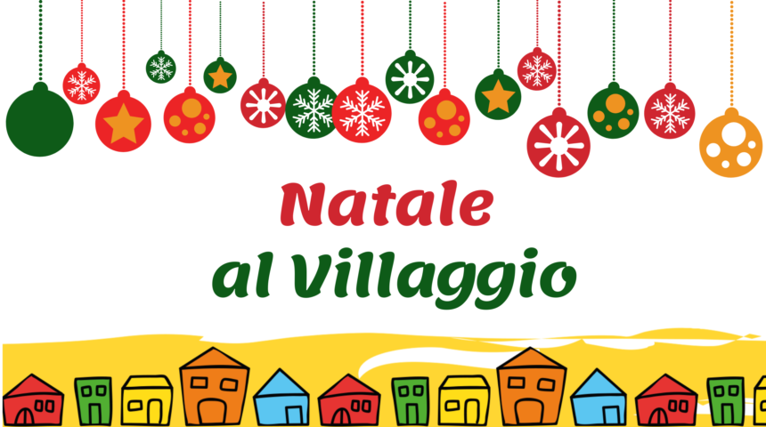 Natale al Villaggio Natale al Villaggio