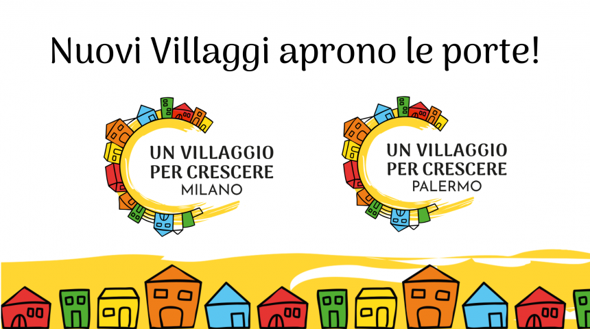 Nuovi Villaggi aprono le porte! Aprono due nuovi Villaggi a Milano e a Palermo